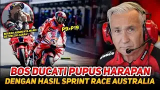 BOS DUCATI HILANG HARAPAN😔DENGAN HASIL SPRINT RACE AUSTRALIA YANG MENGECEWAKAN DAMPAK ABSEN NYA MARC