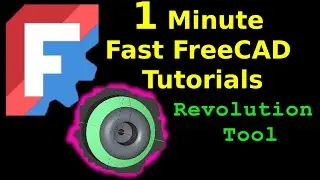 1 minute FreeCad Revolution Tool