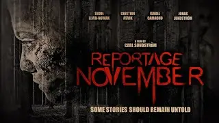 Reportage November (2022) Horror Movie Trailer