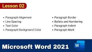 Microsoft Word 2021 Lesson 02 - Paragraph Formatting, Line Spacing, Text Color & Bullets