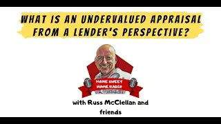 What Is An Undervalued Appraisal From A Lender's Perspective?