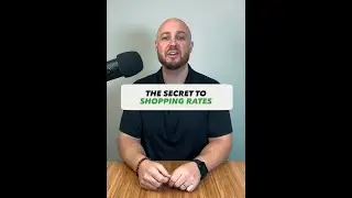 The secret to shopping rates when getting a mortgage!