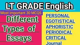 Types of Essays Important MCQs | Essay Writing in English | kind of essays LT Grade Exams 