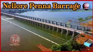 Nellore Penna Barrage Andhra Pradesh | Nellore Bridge | CM YS Jagan | Tv2 News HD