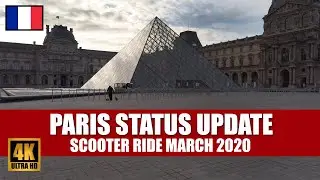 【4K】Paris Status Update | Electric Scooter Ride (March 2020)