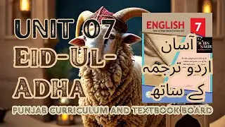 Eid-Ul-Adha | Unit 7 | Class 7 English | Urdu Translation & Comprehension | Punjab Textbook Board
