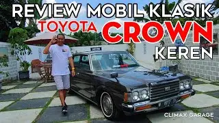 review mobil klasik Toyota crown deluxe 1979 CLIMAX GARAGE