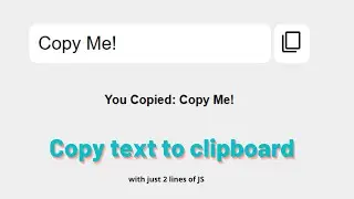How to Copy text to Clipboard with only 2 lines of JS