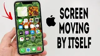 How To Fix iPhone Screen Moving By Itself - Full Guide