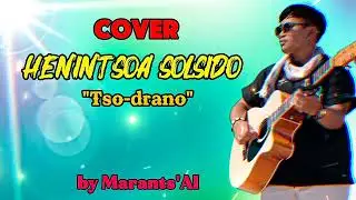 Tso-drano - Henintsoa Solsido ( IA Cover by Maran'ts Ai ) @henintsoasolsido1131 @HIRATIAKO 