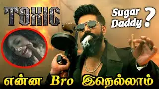 TOXIC TEASER BREAKDOWN/ என்ன Bro இதெல்லாம் 😮🔥