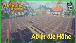 Alchemy Factory &ndash; Ich brauche Platz, also geht&rsquo;s eine Etage nach oben | Gameplay Deutsch