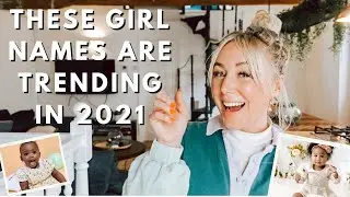 2021's Top Trending Baby Girl Names - the fastest rising girl names in the UK!  SJ STRUM
