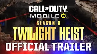 Call of Duty&reg;: Mobile - Season 8: Twilight Heist Official Trailer
