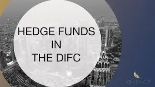 Hedge Funds In The DIFC | DIFC Hedge Funds | DIFC Investment Funds - 10 Leaves