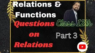 Problem based on Relations chapter 1st #cbseclass12th #nda #iit #class12thmathematics #2023board
