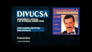 Jose Guardiola - Canastos - Divucsa