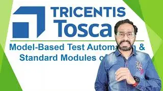 TRICENTIS Tosca 16.0 - Урок 05 | Автоматизация тестирования на основе моделей | Стандартные модул...