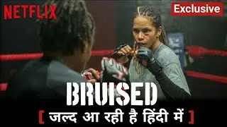 Netflix Upcoming Movie Bruised Hindi Dubbed Update & Official Release Date | Every Detail