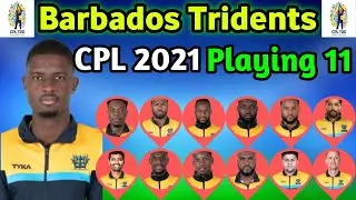 Barbados Tridents Playing 11 CPL T20 2021 | CPL 2021 Barbados Tridents Best Playing 11 | CPL 2021 BT