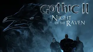 Gothic 2: Night Of The Raven. 29 серия. Яркендар часть 9. Лагерь разбойников.