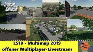 LS19 - Multimap 2019 - Offener Multiplayer-Stream [HD]