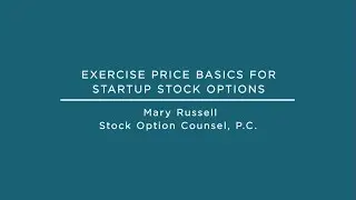 Exercise Price Basics for Startup Stock Options - Stock Option Counsel, P.C.