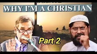 Islam vs Christianity - Why I Chose Christianity Over Islam - Part 2 - Urdu