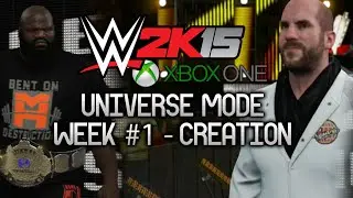 WWE 2K15 Universe Mode - Week 1 + Creation (Xbox One)