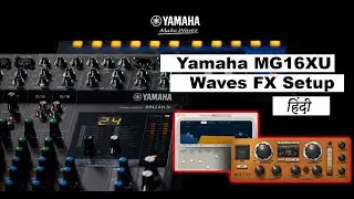 Waves FX को Yamaha MG16XU Mixer में कैसे Use करें | Live Sound Setup Tutorial