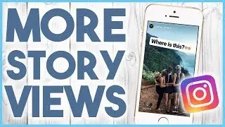 🙄 HOW TO GET MORE VIEWS ON INSTAGRAM STORIES - STORY HASHTAGS 2018 🙄
