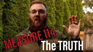 Watch This Before Voting on Measure 114