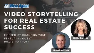 Video Storytelling For Real Estate Success With Billie Parrott