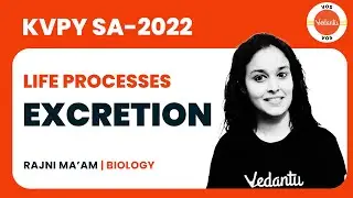 EXCRETION | LIFE PROCESSES | KVPY SA Biology | KVPY Preparation | Rajni Mamgai | VOS
