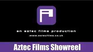 Aztec Films Showreel