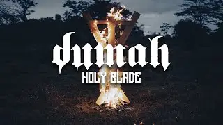 Dumah -  Holy Blade (Official Music Video)