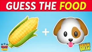 Can You Guess The Food By Emoji?  🍔🍩 | Food Emoji Quiz | Brain Break