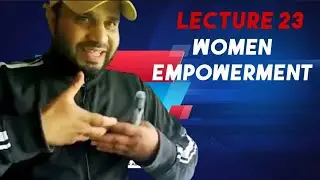 WOMEN EMPOWERMENT LECTURE 24