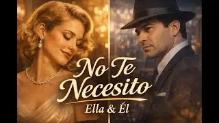 “No Te Necesito” (Ella & Él) | Bolero a Dos Voces 💔 Amor Que Se Niega