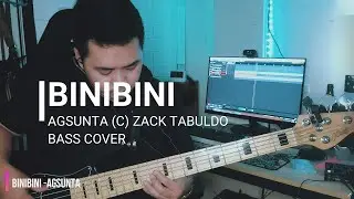 Binibini - Agsunta (c) Zack Tabuldo - Bass Cover