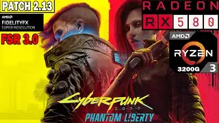 RX 580 | Cyberpunk 2077 -  Comparison + FSR3 Frame Generation Gameplay Test 1080p | R3 3200G
