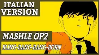 Bling-Bang-Bang-Born (Italian Version)「MASHLE S2 OP」