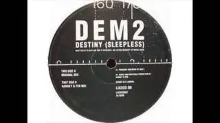 Dem 2 - Destiny (New Vocal Mix)