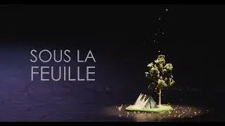 Sous la feuille | Bande-annonce | saison 24.25