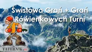 Świstowa i Rówienkowa Grań - Tatry Wysokie