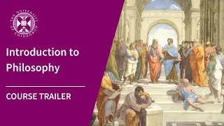 Introduction to Philosophy | University of Edinburgh Short Online Course | Trailer