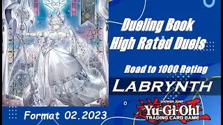Yu-Gi-Oh! Labrynth | Road to 1000 Rating on DB #03 (Post Photon Hypernova) High Rated Dueling Book