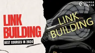 7 Best Link Building courses in 2024 🎓 | CourseAvatar