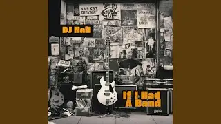 If I Had A Band