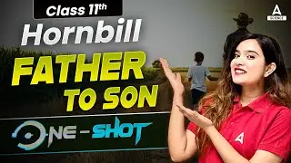 Father To Son Class 11 One Shot | Class 11 English | By Shipra Mishra Mam
